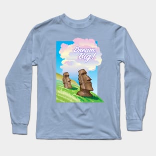 Dream Big! Long Sleeve T-Shirt